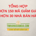 Tổng hợp tất cả mã giảm giá và khuyến mãi tại Timhanggiamgia.com