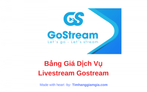 Bảng giá các gói cước của công cụ Live Stream Gostream